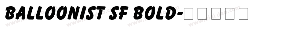 Balloonist SF Bold字体转换